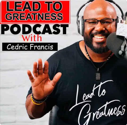 Lead to greatness podcast