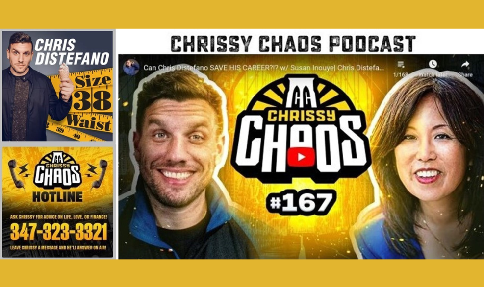 Podcast,  “Chrissy Chaos Podcast”, Hosted by Comedian Chris Distefano